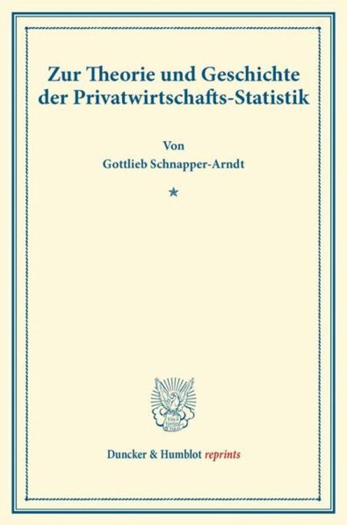 Produktbild: Zur Theorie und Geschichte der Privatwirtschafts-Statistik.