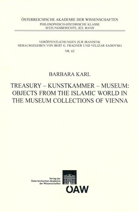 Produktbild: Treasury - Kunstkammer - Musuem: Objects from the Islamic World in the Museum Collections of Vienna