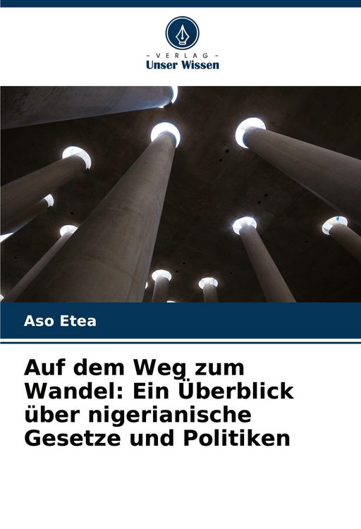 Produktbild: Auf dem Weg zum Wandel: Ein &Uuml;berblick &uuml;ber nigerianische Gesetze und Politiken