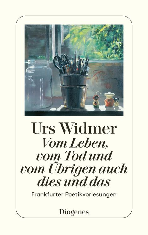 Produktbild: Vom Leben, vom Tod und vom &Uuml;brigen auch dies und das
