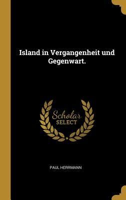 Produktbild: Island in Vergangenheit Und Gegenwart.