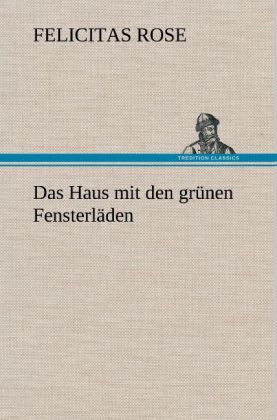 Produktbild: Das Haus mit den gr&uuml;nen Fensterl&auml;den