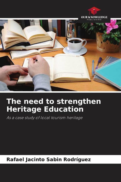 Produktbild: The need to strengthen Heritage Education