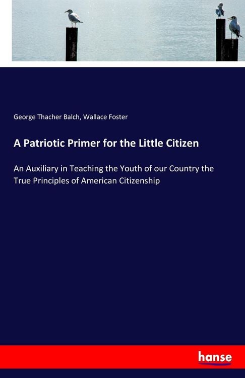 Produktbild: A Patriotic Primer for the Little Citizen