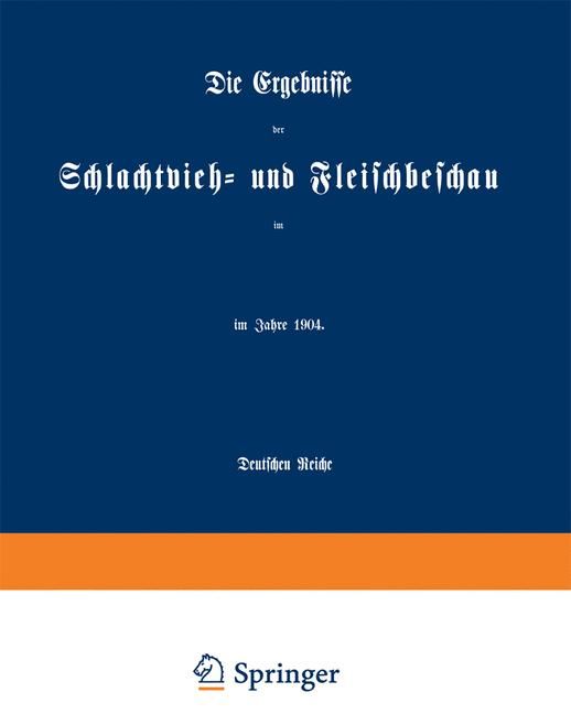 Produktbild: Die Ergebnisse der Schlachtvieh- und Fleischbeschau im Deutschen Reiche