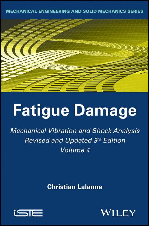 Produktbild: Mechanical Vibration and Shock Analysis, Fatigue Damage