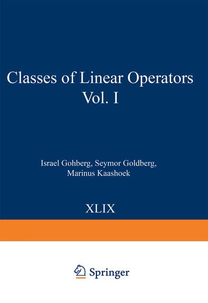 Produktbild: Classes of Linear Operators Vol. I