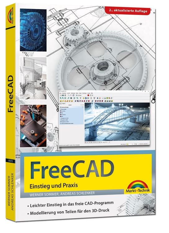 Produktbild: FreeCAD - 3D Modellierung, Architektur, Mechanik - Einstieg und Praxis - Viele praktische Beispiele - komplett in Farbe - 2. aktualisierte Auflage