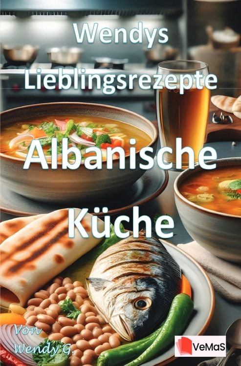 Produktbild: Wendys Lieblingsrezepte - Albanische K&uuml;che
