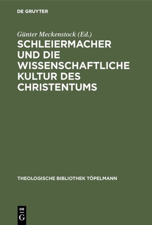 Produktbild: Schleiermacher und die wissenschaftliche Kultur des Christentums