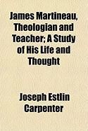 Produktbild: James Martineau, Theologian and Teacher; A Study of His Life and Thought