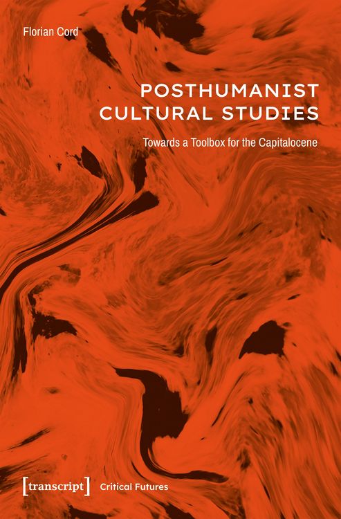 Produktbild: Posthumanist Cultural Studies
