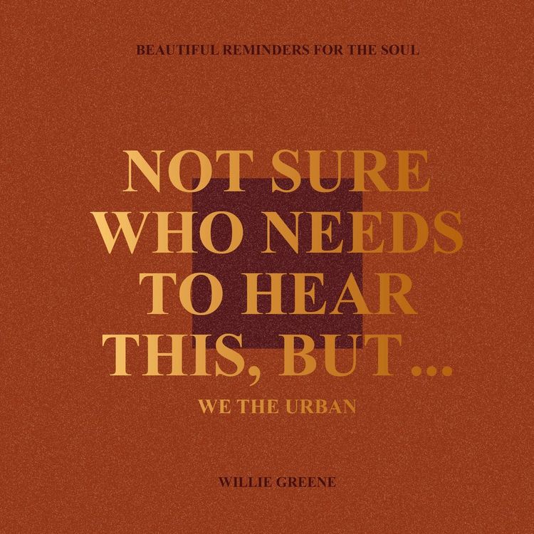 Produktbild: Not Sure Who Needs to Hear This, But...