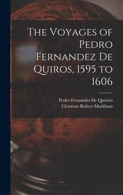 Produktbild: The Voyages of Pedro Fernandez De Quiros, 1595 to 1606