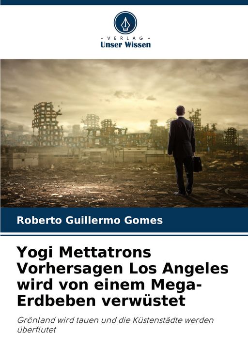 Produktbild: Yogi Mettatrons Vorhersagen Los Angeles wird von einem Mega-Erdbeben verw&uuml;stet