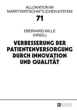 Produktbild: Verbesserung der Patientenversorgung durch Innovation und Qualitaet