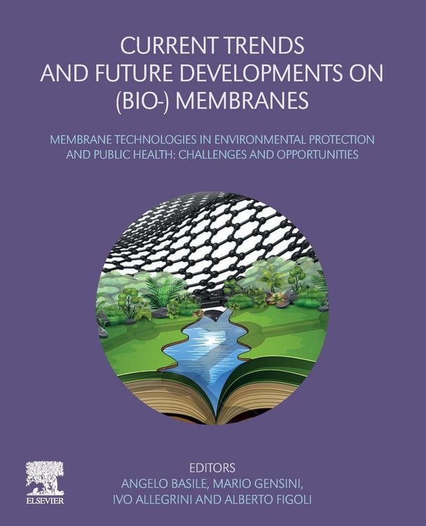 Produktbild: Current Trends and Future Developments on (Bio-) Membranes