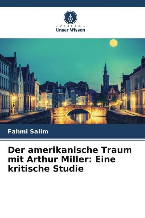 Produktbild: Salim, F: Der amerikanische Traum mit Arthur Miller