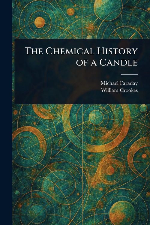 Produktbild: The Chemical History of a Candle