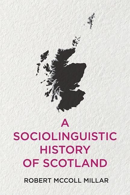 Produktbild: A Sociolinguistic History of Scotland