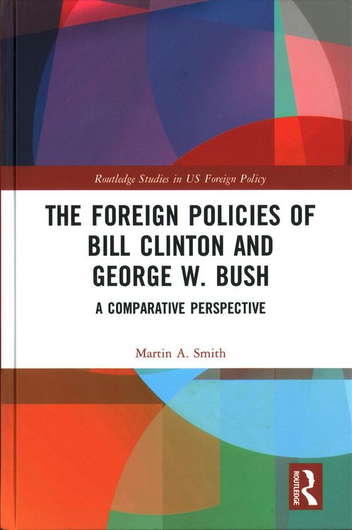 Produktbild: The Foreign Policies of Bill Clinton and George W. Bush