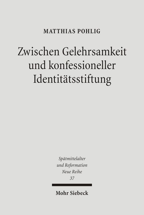 Produktbild: Zwischen Gelehrsamkeit und konfessioneller Identit&auml;tsstiftung