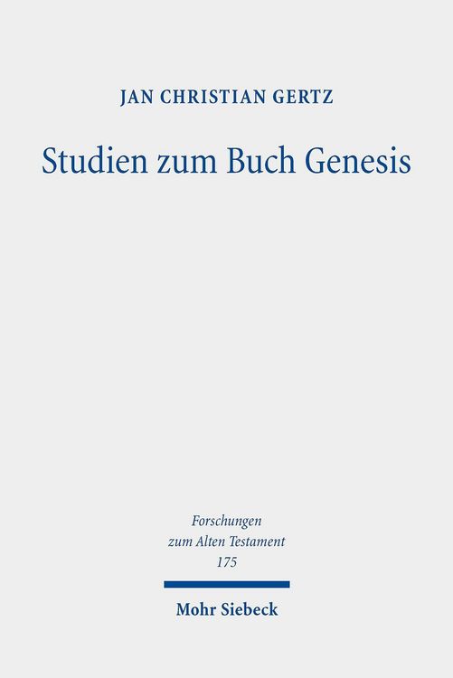 Bild vom Artikel Studien zum Buch Genesis vom Autor Jan Christian Gertz