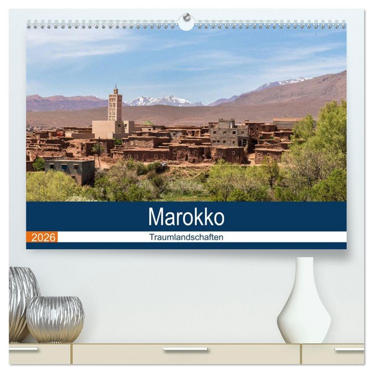 Produktbild: Marokko Traumlandschaften (hochwertiger Premium Wandkalender 2026 DIN A2 quer), Kunstdruck in Hochglanz