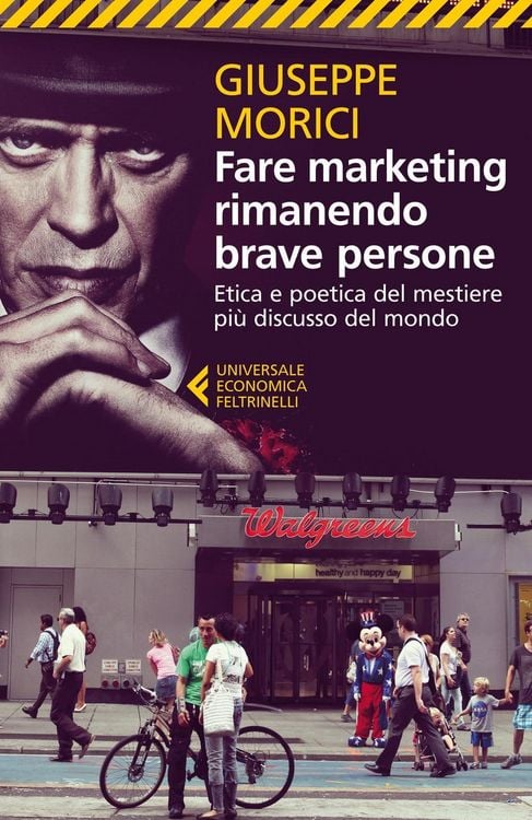 Produktbild: Fare marketing rimanendo brave persone. Etica e poetica del mestiere più discusso del mondo