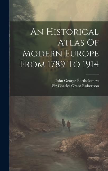 Produktbild: An Historical Atlas Of Modern Europe From 1789 To 1914