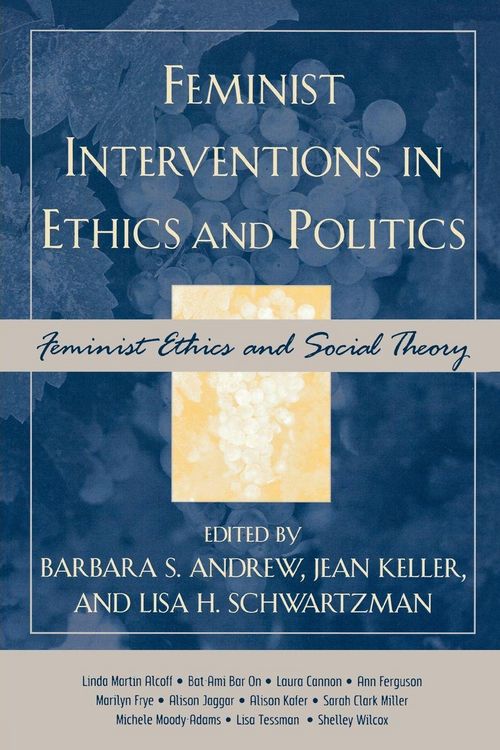 Produktbild: Feminist Interventions in Ethics and Politics