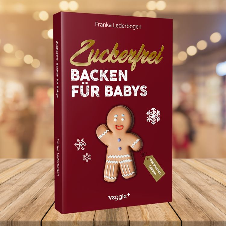 Produktbild: Zuckerfrei Backen f&uuml;r Babys (Weihnachtsedition)