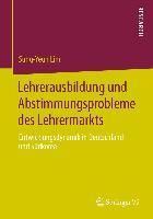 Produktbild: Lehrerausbildung und Abstimmungsprobleme des Lehrermarkts