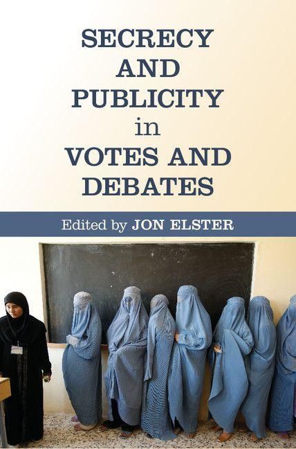 Produktbild: Secrecy and Publicity in Votes and Debates