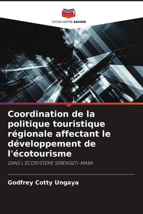 Produktbild: Coordination de la politique touristique r&eacute;gionale affectant le d&eacute;veloppement de l'&eacute;cotourisme