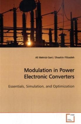 Produktbild: Mehrizi-Sani, A: Modulation in Power Electronic Converters