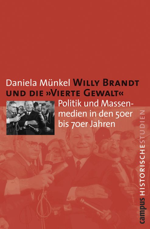 Produktbild: Willy Brandt und die »Vierte Gewalt«