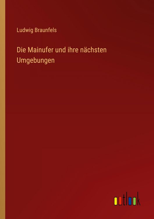 Produktbild: Die Mainufer und ihre n&auml;chsten Umgebungen