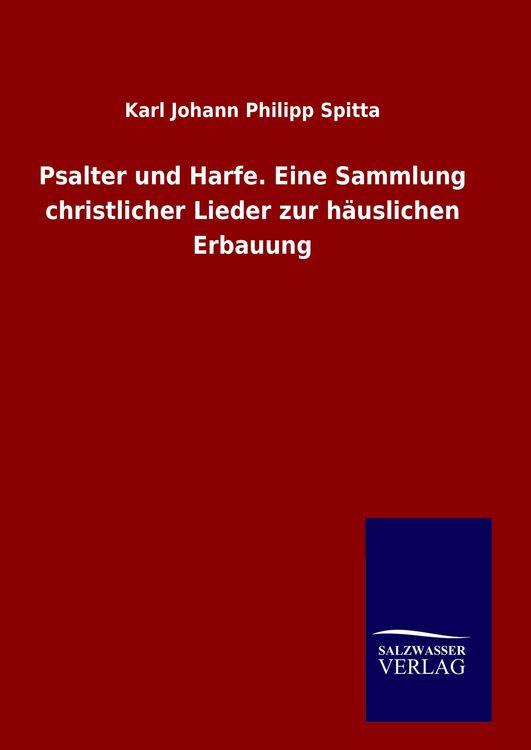 Produktbild: Psalter und Harfe. Eine Sammlung christlicher Lieder zur h&auml;uslichen Erbauung