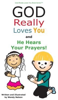 Produktbild: God Really Loves You and He Hears Your Prayers!