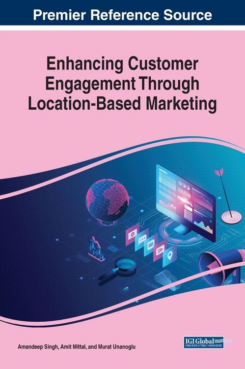 Produktbild: Enhancing Customer Engagement Through Location-Based Marketing