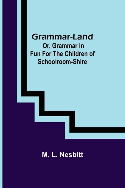 Produktbild: Grammar-land; Or, Grammar in Fun for the Children of Schoolroom-shire