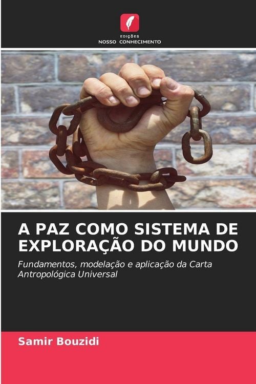 Produktbild: A Paz Como Sistema De Explora&ccedil;&atilde;o Do Mundo