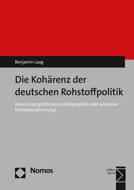Produktbild: Die Koh&auml;renz der deutschen Rohstoffpolitik