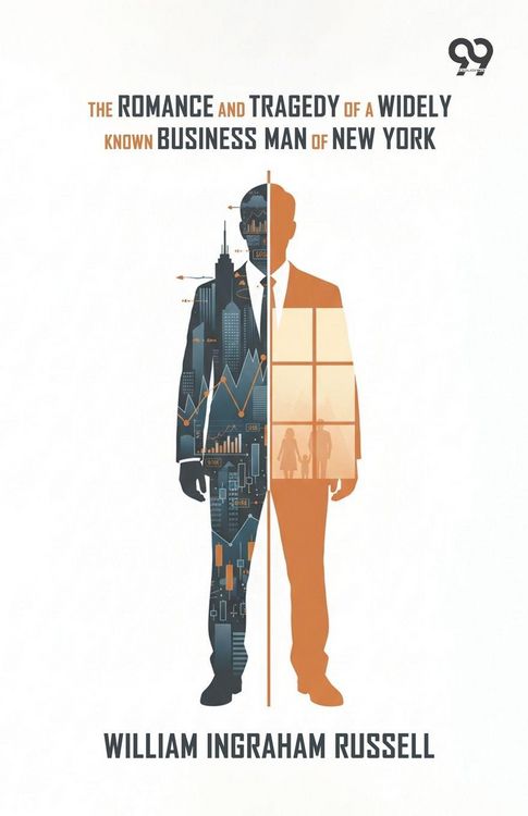Produktbild: The Romance And Tragedy Of A Widely Known Business Man Of New York