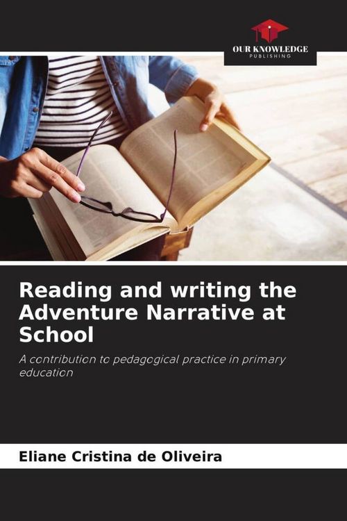 Produktbild: Reading and writing the Adventure Narrative at School