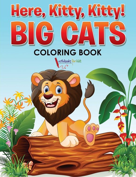 Produktbild: Here, Kitty, Kitty! Big Cats Coloring Book