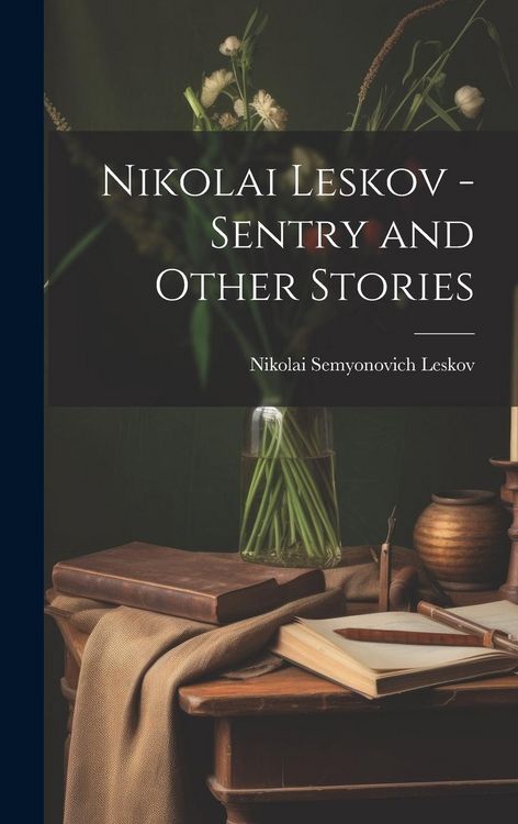 Produktbild: Nikolai Leskov - Sentry and Other Stories