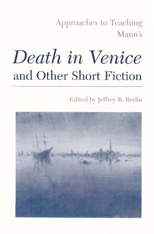 Produktbild: Approaches to Teaching Mann's Death in Venice and Other Short Fiction