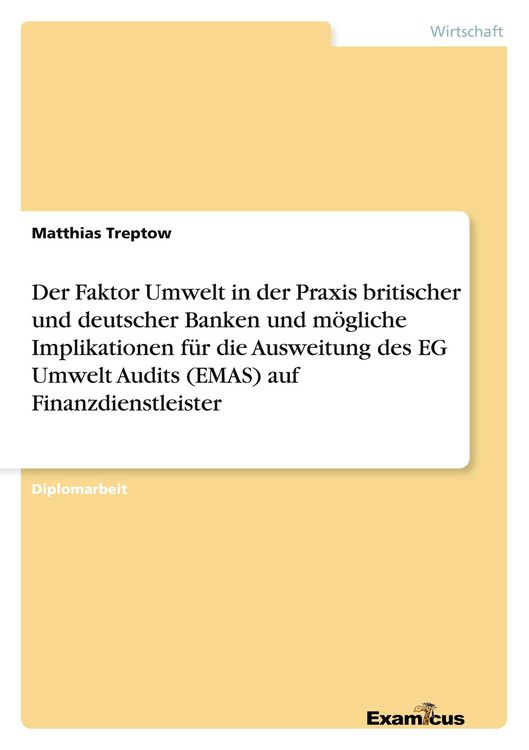 Produktbild: Der Faktor Umwelt in der Praxis britischer und deutscher Banken und m&ouml;gliche Imp